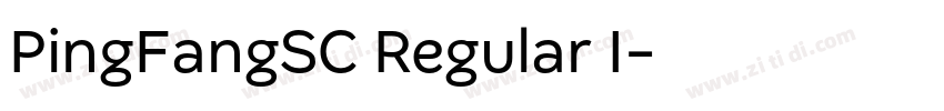 PingFangSC Regular I字体转换 PingFangSC Regular I字体转换